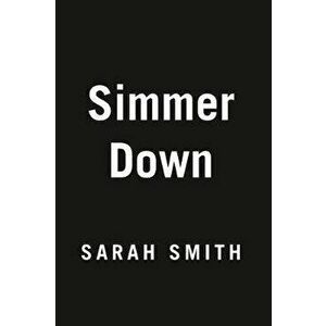 Simmer Down, Paperback - Sarah Smith imagine