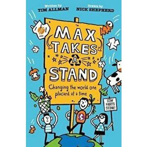Max Takes a Stand, Paperback - Tim Allman imagine