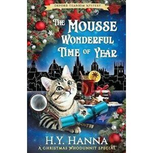 The Mousse Wonderful Time of Year: The Oxford Tearoom Mysteries - Book 10, Paperback - H. y. Hanna imagine
