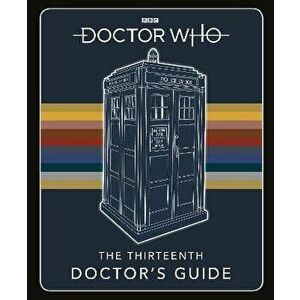 Doctor Who: Thirteenth Doctor's Guide, Hardback - *** imagine