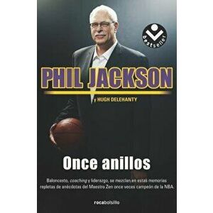 Once Anillos: El Alma del Exito, Paperback - Phil Jackson imagine