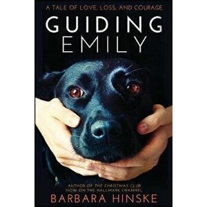Guiding Emily, Paperback - Barbara Hinske imagine