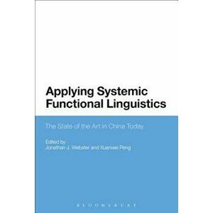 Applying Systemic Functional Linguistics. The State of the Art in China Today, Paperback - *** imagine
