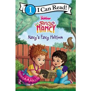 Disney Junior Fancy Nancy: Nancy's Fancy Heirloom, Paperback - Marisa Evans-Sanden imagine