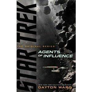 Agents of Influence, Paperback - Dayton Ward imagine