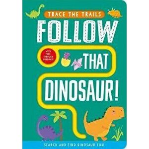 Follow That Dinosaur!, Board book - Georgie Taylor imagine