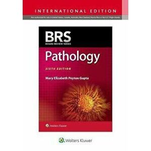 BRS Pathology, Paperback - Mary Elizabeth Peyton, MD Gupta imagine