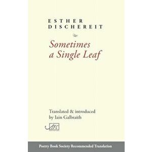 Sometimes a Single Leaf, Hardback - Esther Dischereit imagine