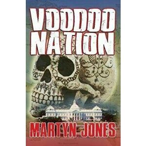 Voodoo Nation, Paperback - Martyn Jones imagine