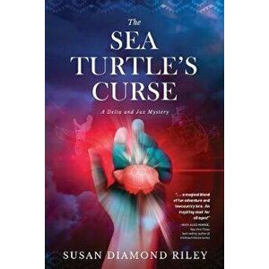 The Sea Turtle's Curse: A Delta and Jax Mystery, Paperback - Susan Diamond Riley imagine