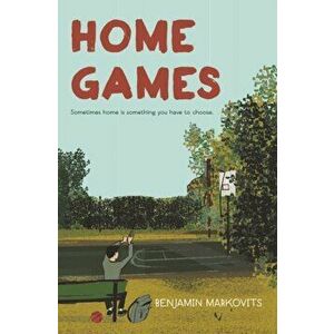 Home Games, Hardcover - Benjamin Markovits imagine