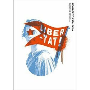 Homage to Catalonia - George Orwell imagine