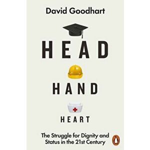 Head Hand Heart - David Goodhart imagine
