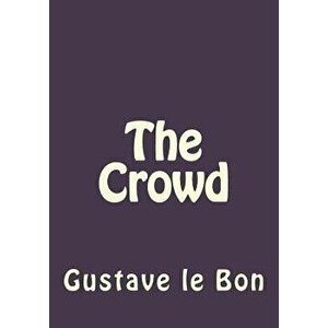 The Crowd, Paperback - Andrea Gouveia imagine