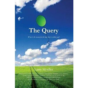 The Query, Paperback - Larry Moeller imagine
