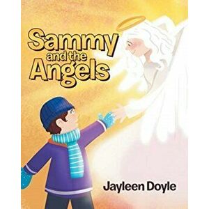 Sammy and the Angels, Paperback - Jayleen Doyle imagine