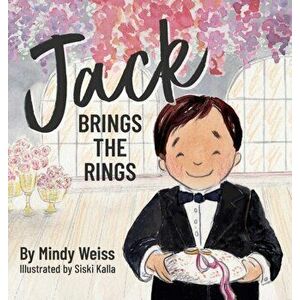 Jack Brings the Rings, Hardcover - Mindy Weiss imagine