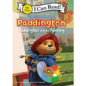 The Adventures of Paddington: Paddington and the Painting, Hardcover - Alyssa Satin Capucilli imagine