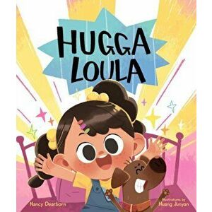 Hugga Loula, Hardcover - Nancy Dearborn imagine