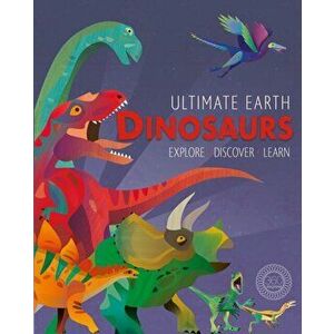 Ultimate Earth: Dinosaurs, Hardcover - Miranda Baker imagine
