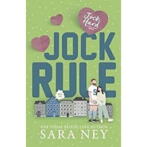 Jock Rule, Paperback - Sara Ney imagine