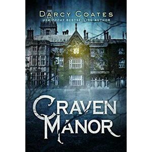 Craven Manor, Paperback - Darcy Coates imagine