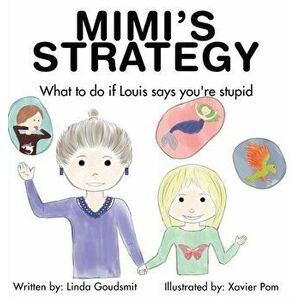 MIMI'S STRATEGY What to do if Louis says you're stupid, Hardcover - Linda Goudsmit imagine