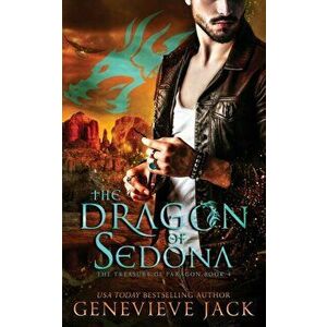 The Dragon of Sedona, Paperback - Genevieve Jack imagine