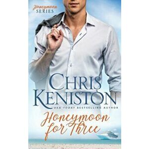Honeymoon For Three, Paperback - Chris Keniston imagine
