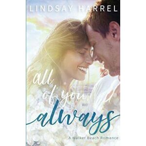 All of You, Always, Paperback - Lindsay Harrel imagine