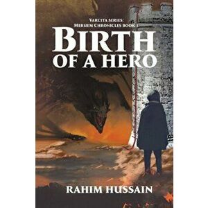 Birth of a Hero, Paperback - Rahim Hussain imagine