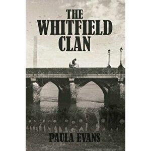 The Whitfield Clan, Paperback - Paula Evans imagine