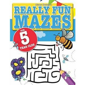 Really Fun Mazes For 5 Year Olds: Fun, brain tickling maze puzzles for 5 year old children, Paperback - Mickey MacIntyre imagine