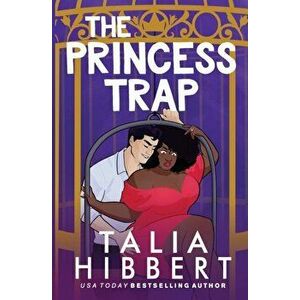 The Princess Trap, Paperback - Talia Hibbert imagine