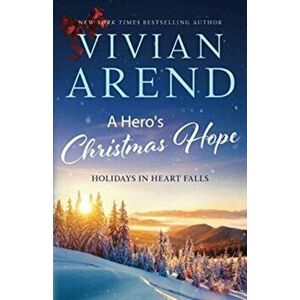 A Hero's Christmas Hope, Paperback - Vivian Arend imagine