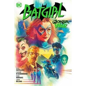 Batgirl Vol. 8: The Joker War, Hardcover - Cecil Castellucci imagine