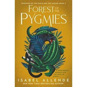 Forest of the Pygmies, Paperback - Isabel Allende imagine
