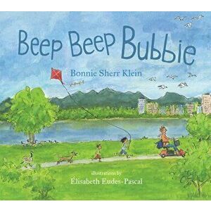 Beep Beep Bubbie, Hardcover - Bonnie Sherr Klein imagine