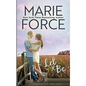 Let It Be, Paperback - Marie Force imagine
