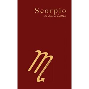 Scorpio: A Love Letter, Paperback - Heidi Rose Robbins imagine
