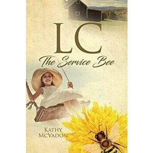 LC: The Service Bee, Paperback - Kathy McVadon imagine