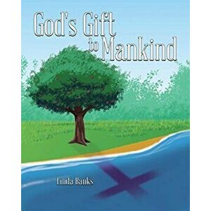 God's Gift to Mankind, Paperback - Linda Banks imagine