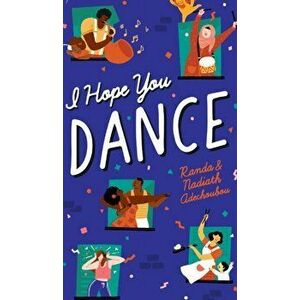 I Hope You Dance: Inspirational Quotes to Help You Enjoy The Magic of Life, Hardcover - Randa Adechoubou imagine