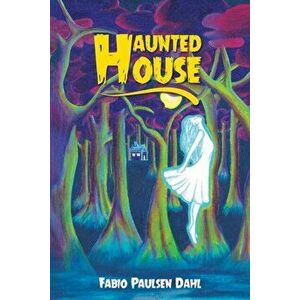 Haunted House, Paperback - Fabio Paulsen Dahl imagine