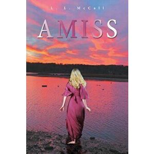 Amiss, Paperback - L. L. McCall imagine