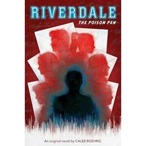 The Poison Pen (Riverdale, Novel #5), Paperback - Caleb Roehrig imagine