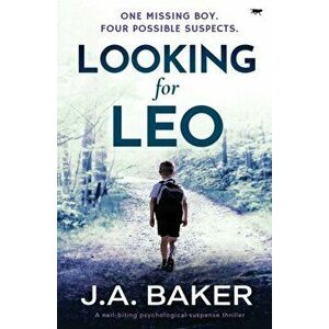 Looking For Leo: a nail-biting psychological suspense thriller, Paperback - J. A. Baker imagine