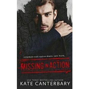 Missing In Action, Paperback - Kate Canterbary imagine
