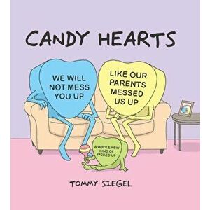 Candy Hearts, Hardcover - Tommy Siegel imagine