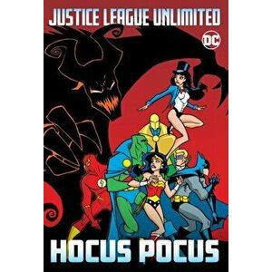 Justice League Unlimited: Hocus Pocus, Paperback - *** imagine
